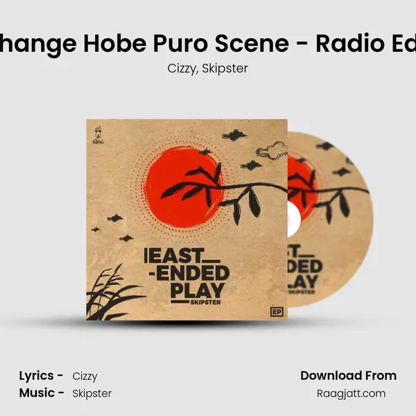 Change Hobe Puro Scene - Radio Edit mp3 song