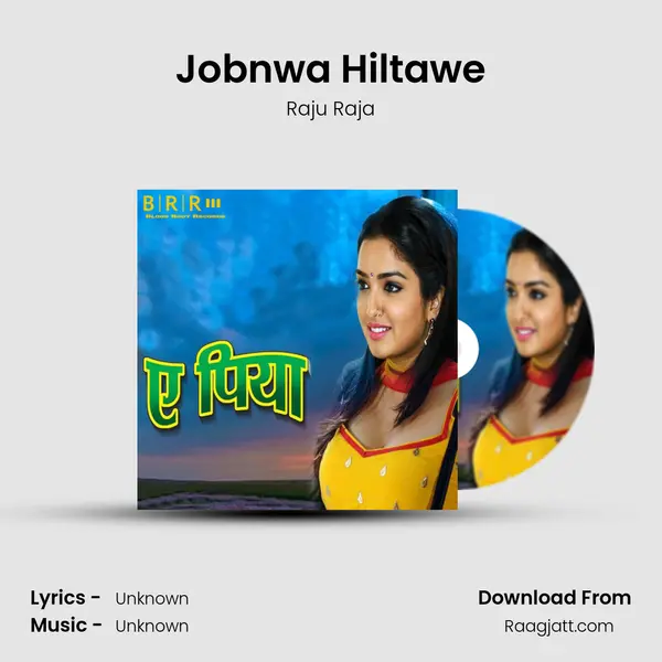 Jobnwa Hiltawe - Raju Raja album cover 