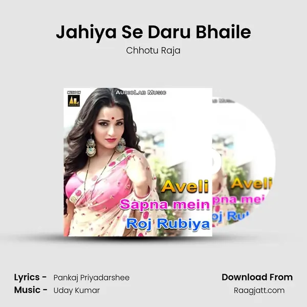 Jahiya Se Daru Bhaile - Chhotu Raja album cover 