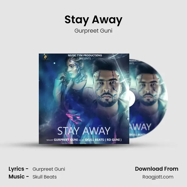 Stay Away - Gurpreet Guni album cover 