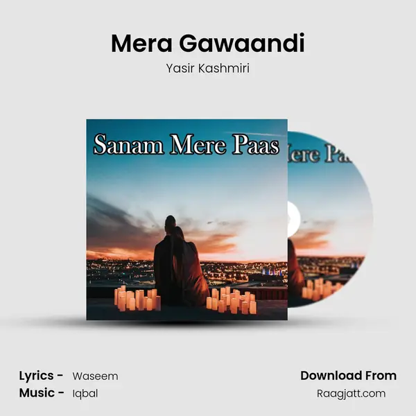 Mera Gawaandi mp3 song