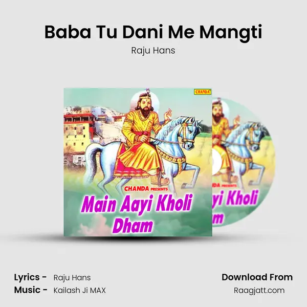 Baba Tu Dani Me Mangti - Raju Hans album cover 