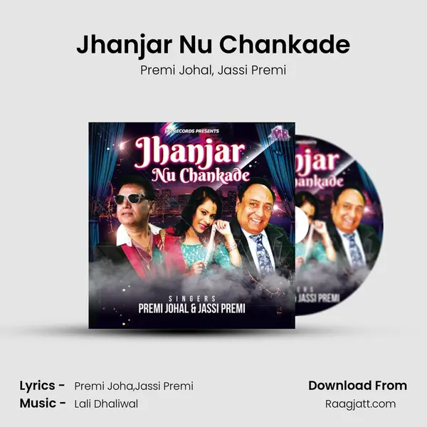 Jhanjar Nu Chankade - Premi Johal album cover 