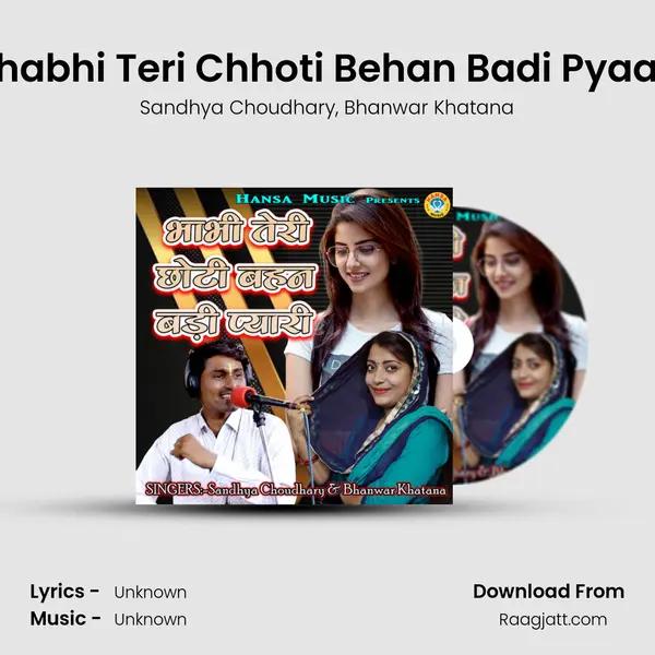 Bhabhi Teri Chhoti Behan Badi Pyaari mp3 song