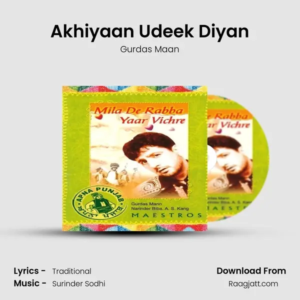 Akhiyaan Udeek Diyan - Gurdas Maan album cover 