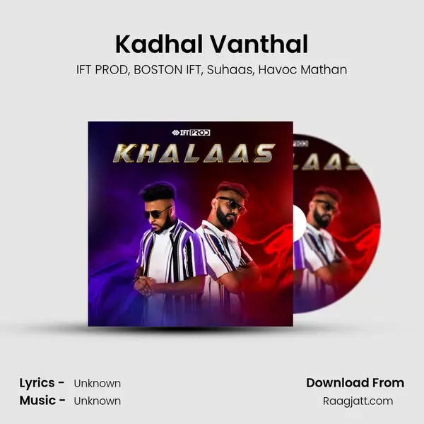 Kadhal Vanthal - IFT PROD album cover 