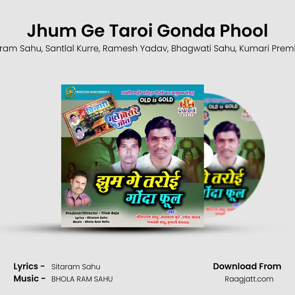 Jhum Ge Taroi Gonda Phool mp3 song