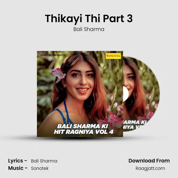 Thikayi Thi Part 3 mp3 song