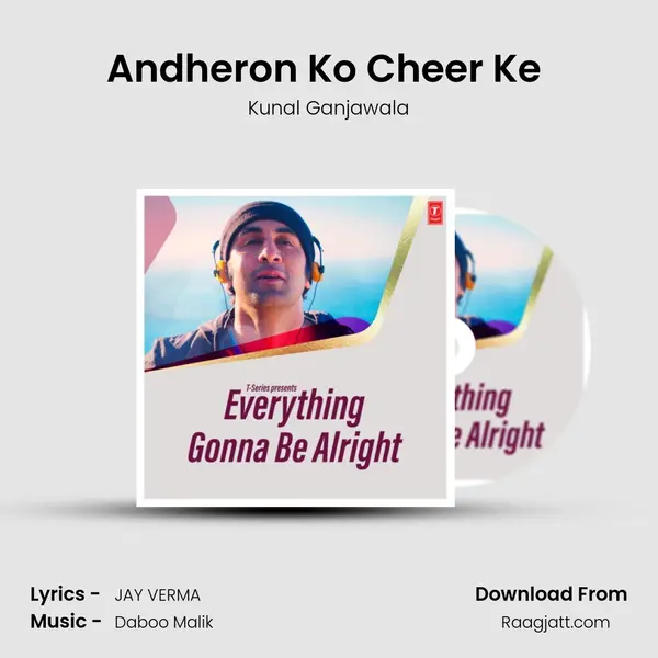 Andheron Ko Cheer Ke (From I Proud To Be An Indian) mp3 song