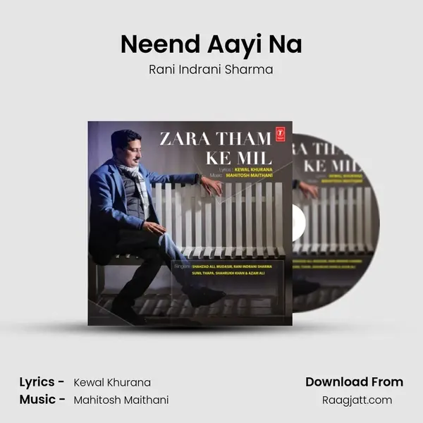 Neend Aayi Na - Rani Indrani Sharma mp3 song