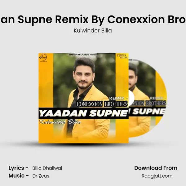 Yaadan Supne Remix By Conexxion Brothers - Kulwinder Billa album cover 