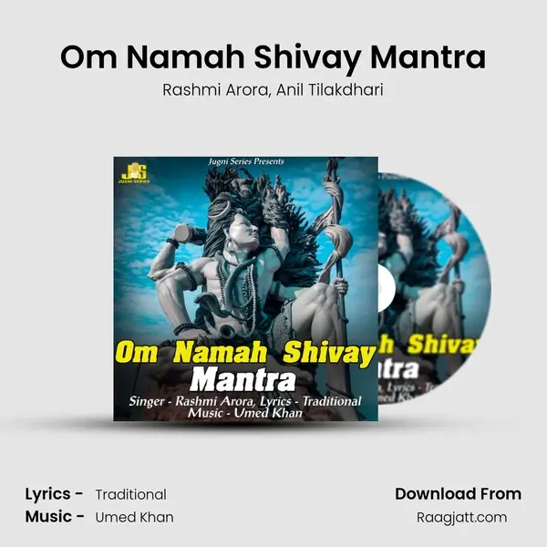 Om Namah Shivay Mantra - Rashmi Arora album cover 