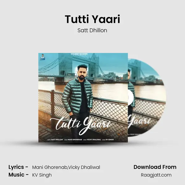 Tutti Yaari - Satt Dhillon album cover 