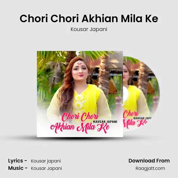 Chori Chori Akhian Mila Ke mp3 song