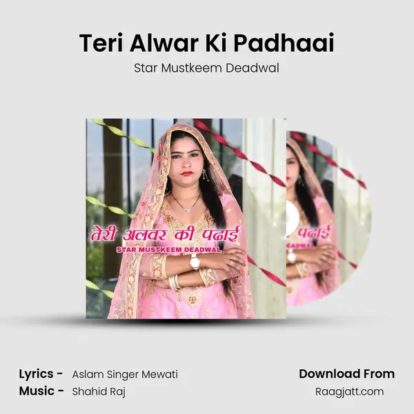 Teri Alwar Ki Padhaai - Star Mustkeem Deadwal album cover 