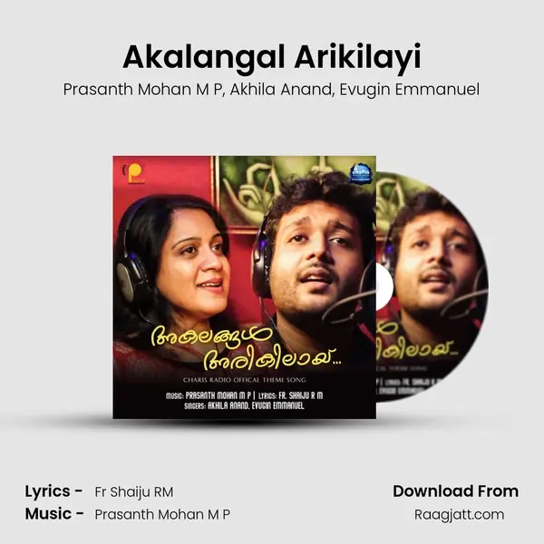 Akalangal Arikilayi - Prasanth Mohan M P mp3 song