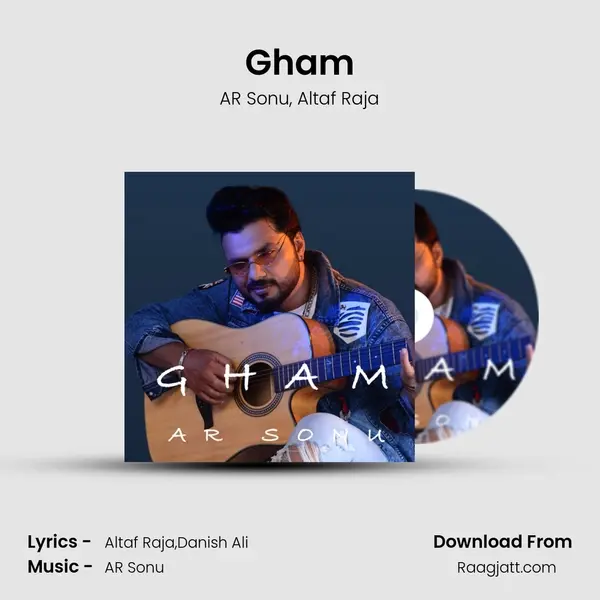 Gham - AR Sonu mp3 song