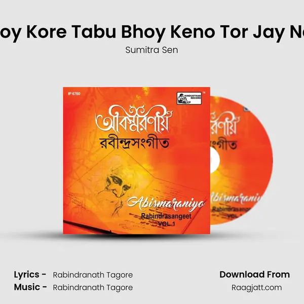 Joy Kore Tabu Bhoy Keno Tor Jay Na - Sumitra Sen mp3 song