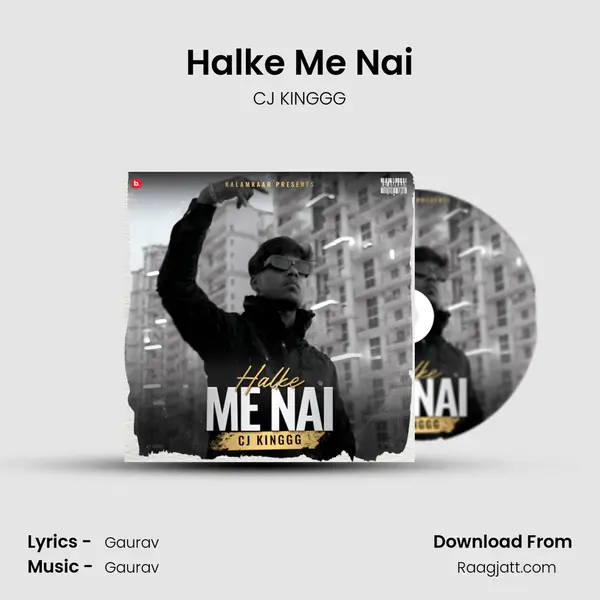 Halke Me Nai - CJ KINGGG album cover 