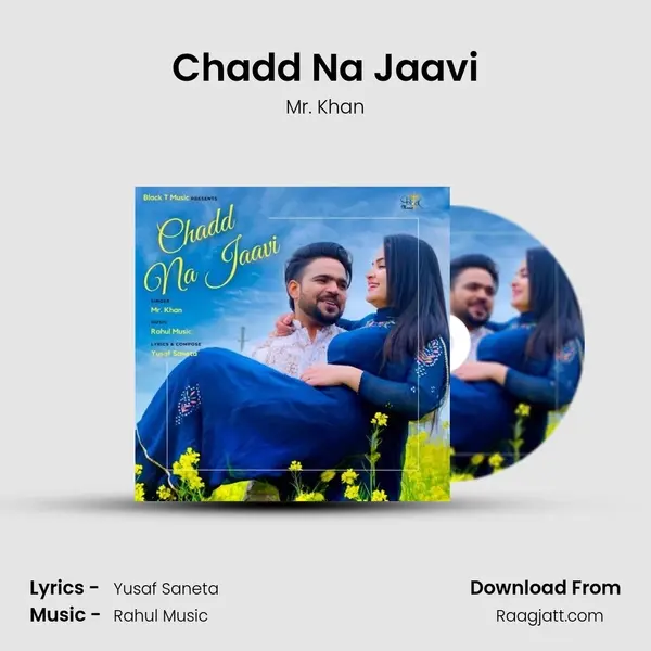 Chadd Na Jaavi - Mr. Khan album cover 