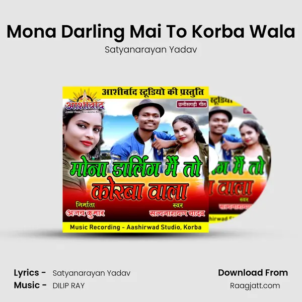 Mona Darling Mai To Korba Wala - Satyanarayan Yadav album cover 