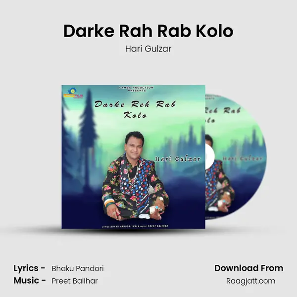 Darke Rah Rab Kolo - Hari Gulzar mp3 song