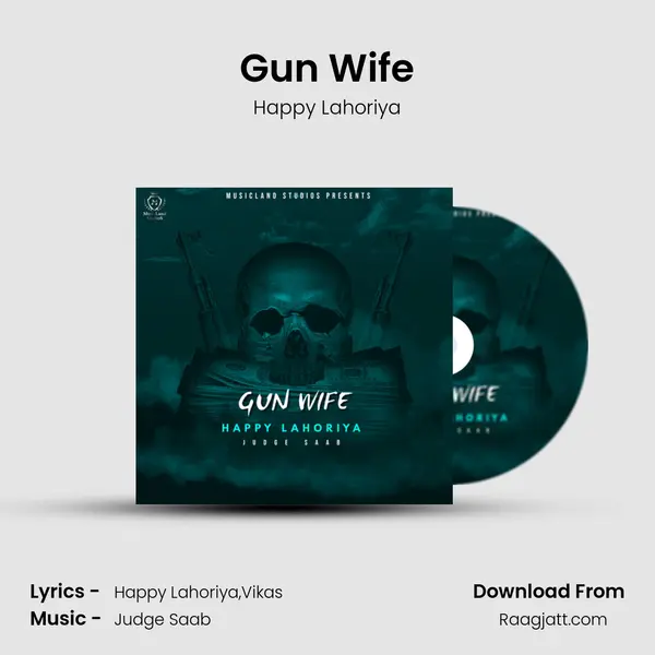 Gun Wife - Happy Lahoriya album cover 