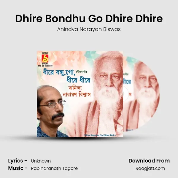 Dhire Bondhu Go Dhire Dhire - Anindya Narayan Biswas album cover 