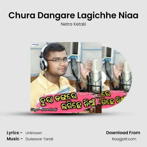 Chura Dangare Lagichhe Niaa - Netra Ketaki album cover 