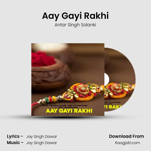 Aay Gayi Rakhi mp3 song