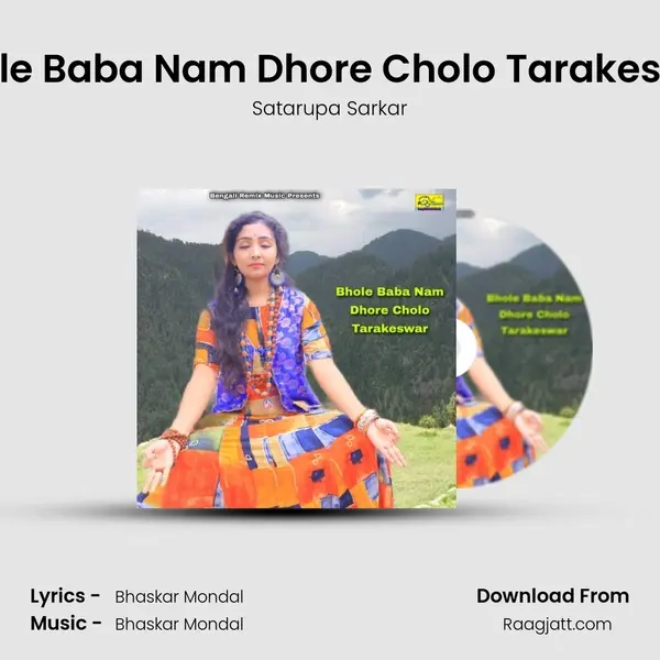 Bhole Baba Nam Dhore Cholo Tarakeswar - Satarupa Sarkar album cover 