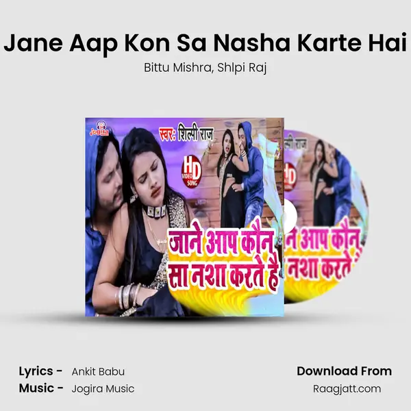 Jane Aap Kon Sa Nasha Karte Hai - Bittu Mishra album cover 