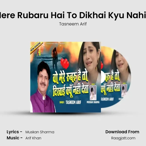 Wo Mere Rubaru Hai To Dikhai Kyu Nahi Deta - Tasneem Arif album cover 