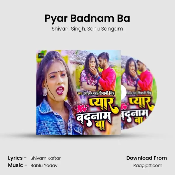 Pyar Badnam Ba mp3 song