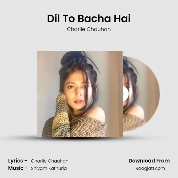 Dil To Bacha Hai - Charlie Chauhan album cover 