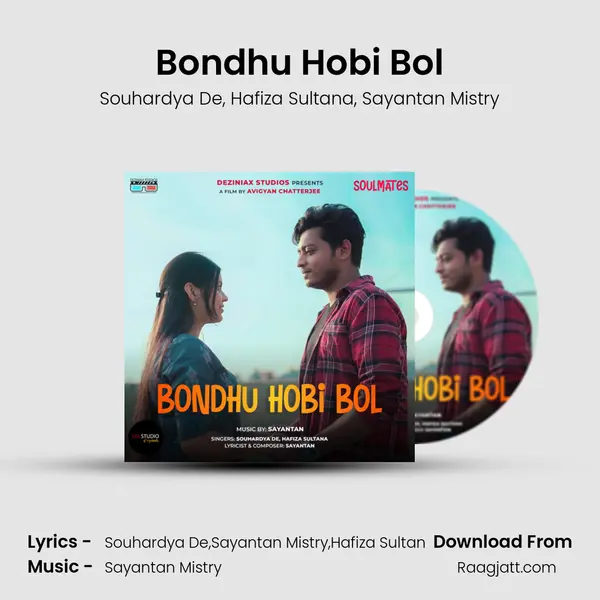 Bondhu Hobi Bol mp3 song