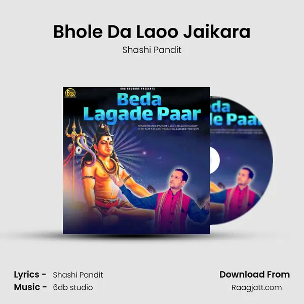 Bhole Da Laoo Jaikara - Shashi Pandit album cover 