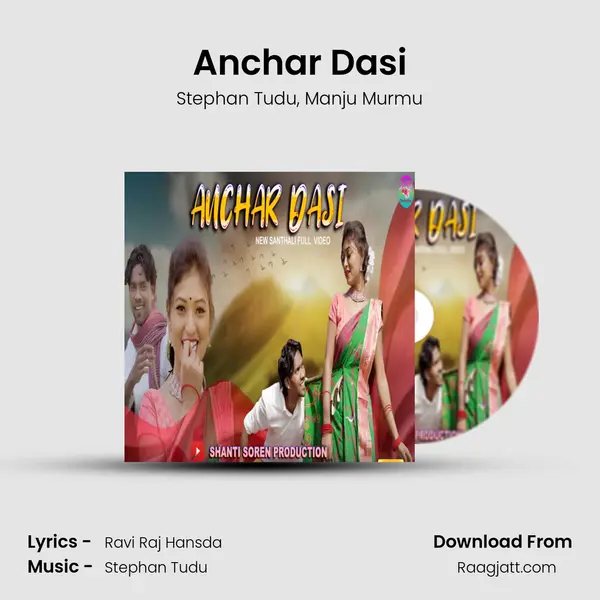 Anchar Dasi mp3 song