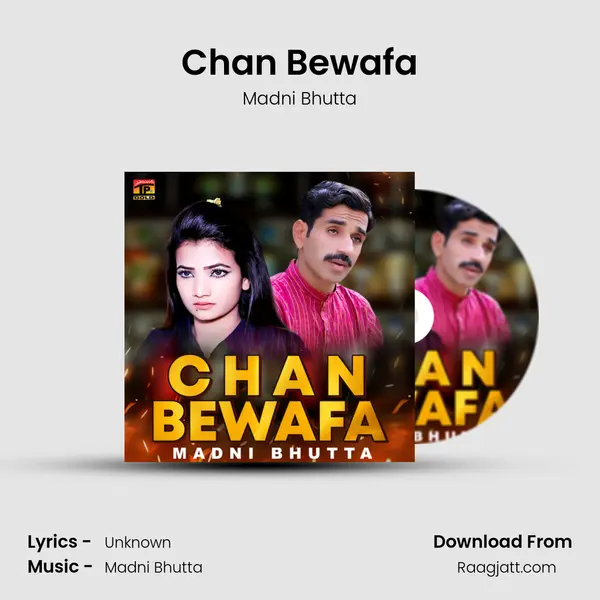 Chan Bewafa - Madni Bhutta album cover 