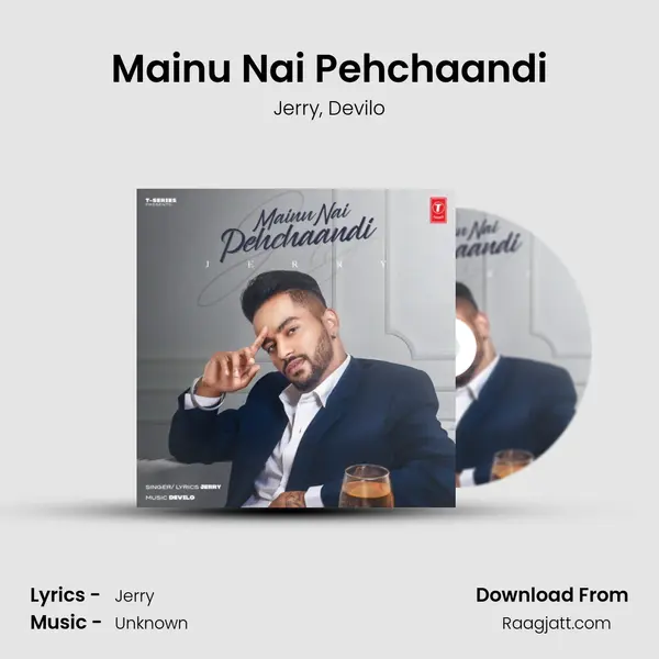 Mainu Nai Pehchaandi - Jerry album cover 