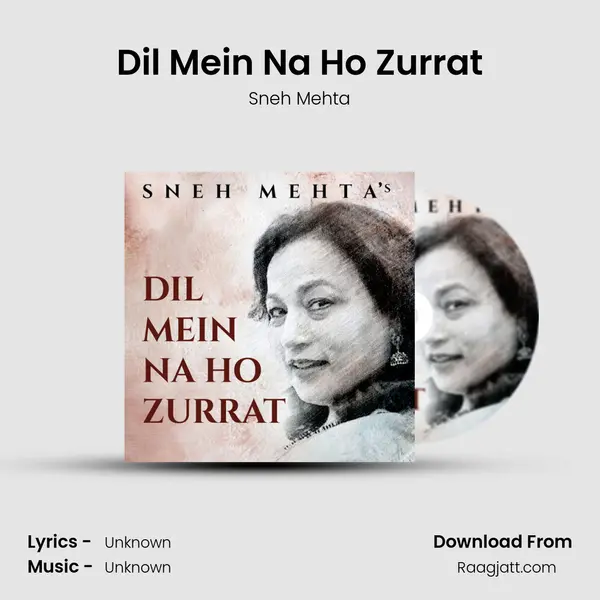 Dil Mein Na Ho Zurrat - Sneh Mehta album cover 