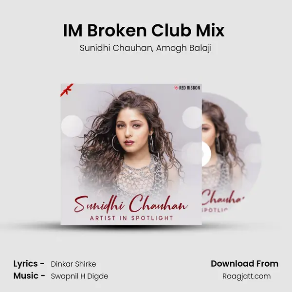 I'M Broken Club Mix (Trance) - Sunidhi Chauhan album cover 