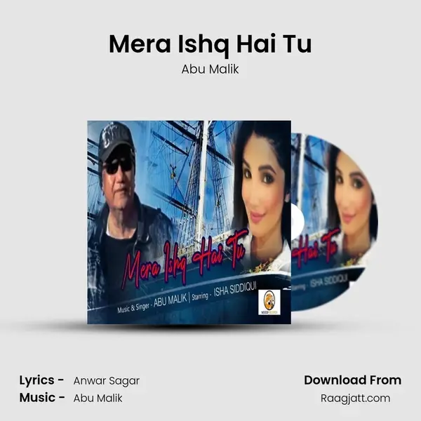 Mera Ishq Hai Tu - Abu Malik album cover 