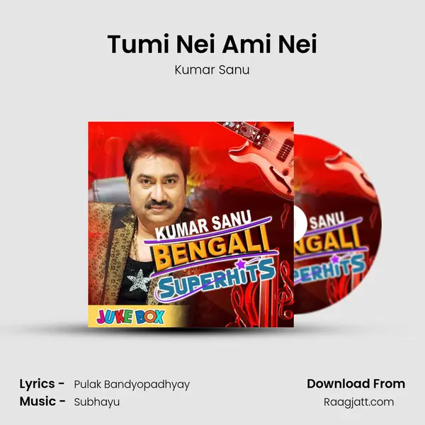 Tumi Nei Ami Nei mp3 song