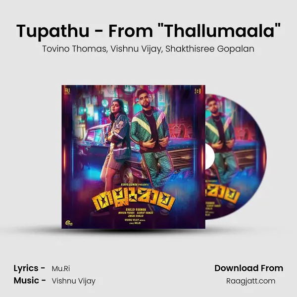 Tupathu - From Thallumaala mp3 song