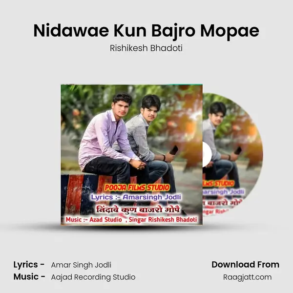 Nidawae Kun Bajro Mopae mp3 song