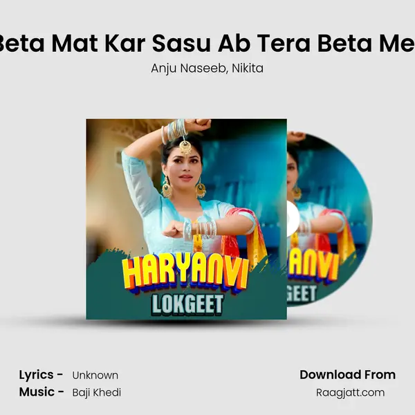 Beta Beta Mat Kar Sasu Ab Tera Beta Mera Hai - Anju Naseeb album cover 