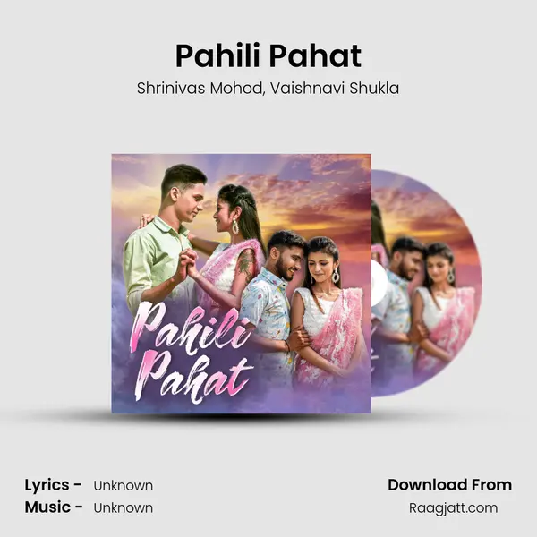 Pahili Pahat mp3 song