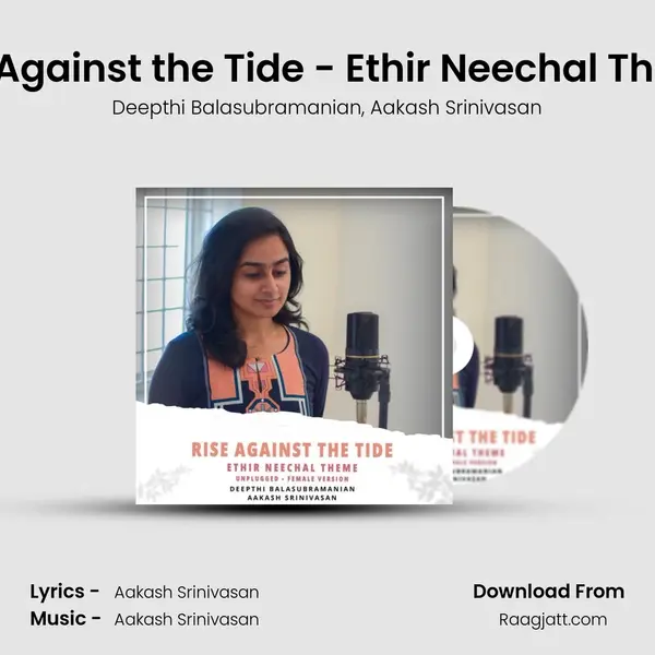 Rise Against the Tide - Ethir Neechal Theme (Unplugged - Female Version) mp3 song