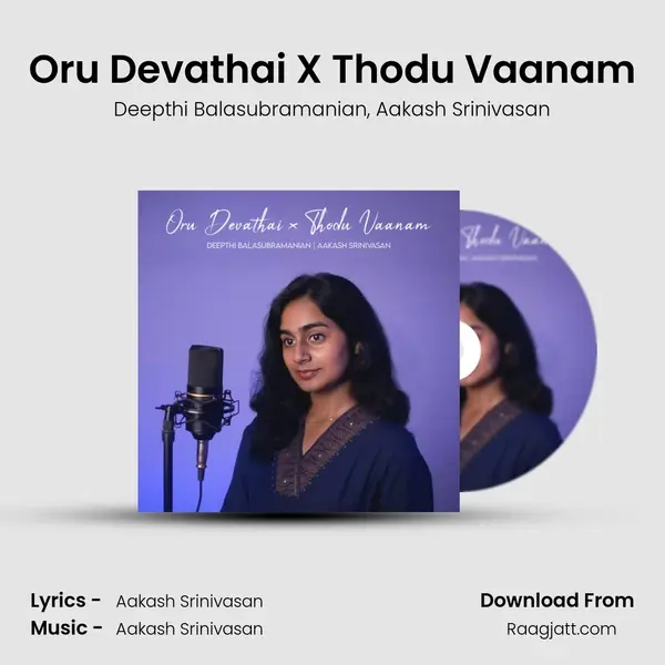 Oru Devathai X Thodu Vaanam - Deepthi Balasubramanian album cover 